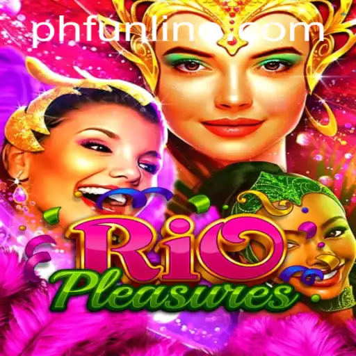 Discover the Captivating World of RioPleasures: An Adventurous Gaming Experience with PHFUN